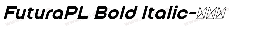 FuturaPL Bold Italic字体转换